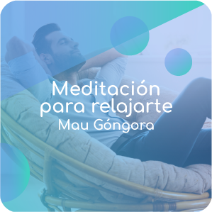 Meditación para relajarte